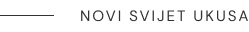 ento novi svijet ukusa